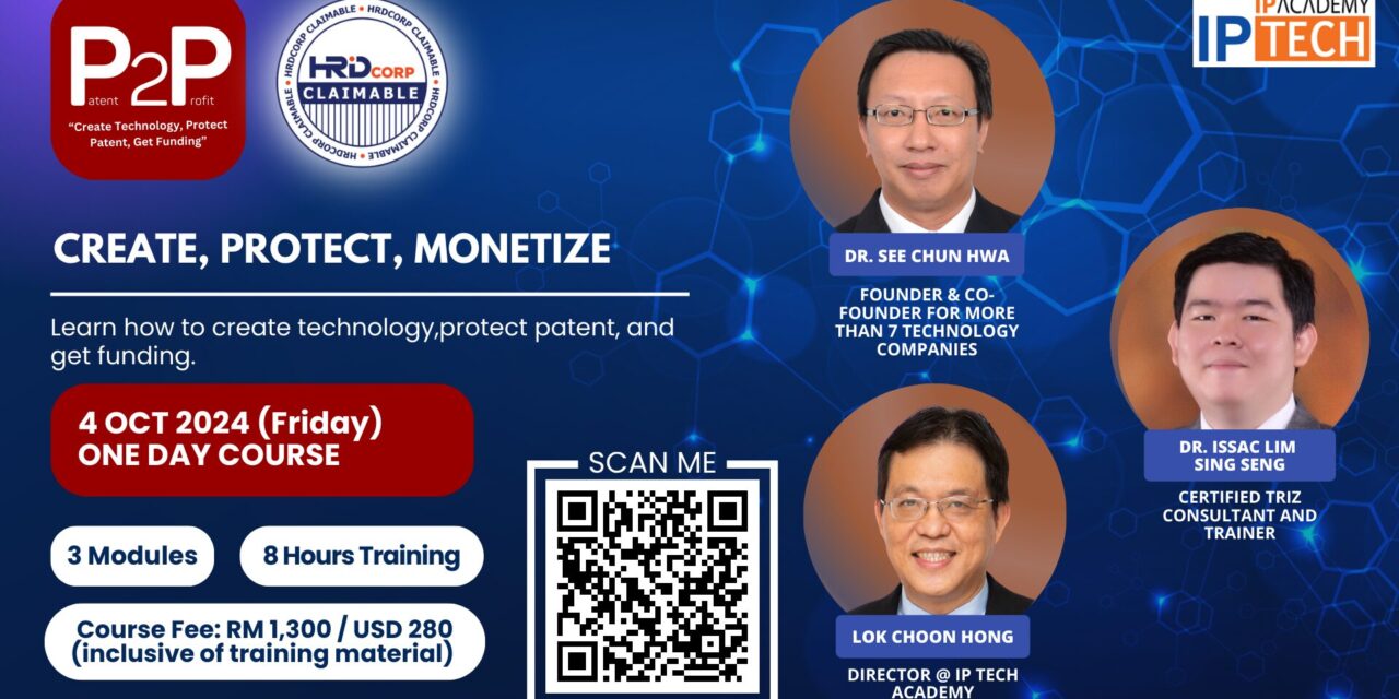 Patent2Profit [P2P] : Create, Protect, Monetize (BASIC - 1 Day Workshop)